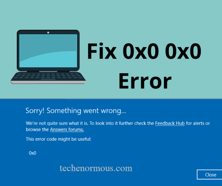 How to Fix Error 0x0 0x0 Permanently (Windows OS)- 2023 ?