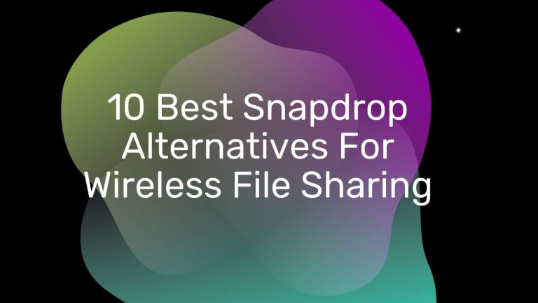 Snapdrop Alternatives For Wireless File Sharing